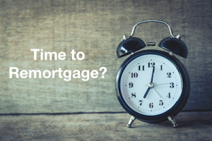 time to remortgage?